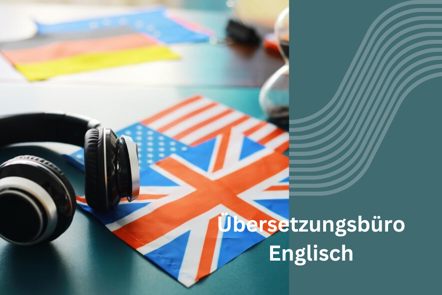 Übersetzungsbüro Englisch